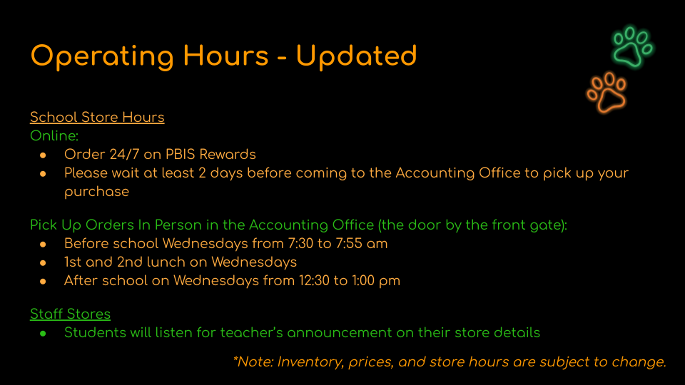 PBIS Store Hours: Wednesdays - Before school, lunch, after school